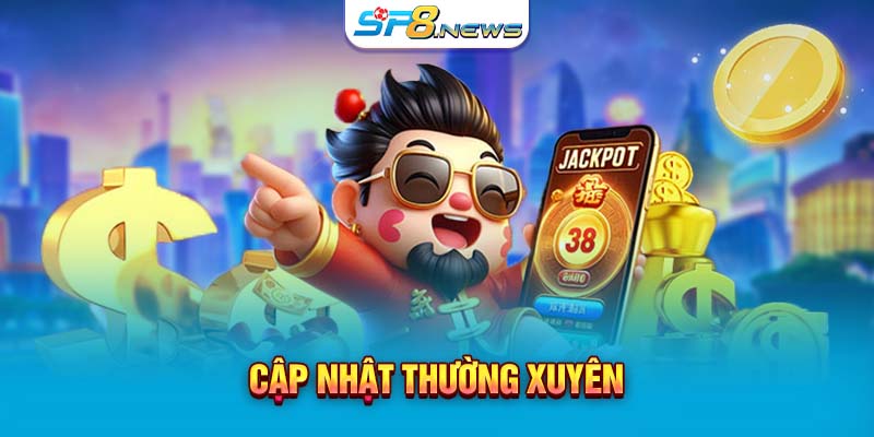 Cập nhật thường xuyên