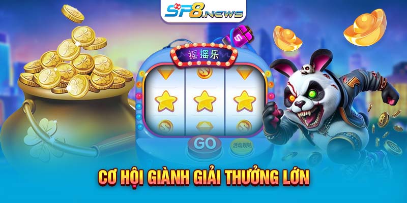 Cơ hội giành giải thưởng lớn