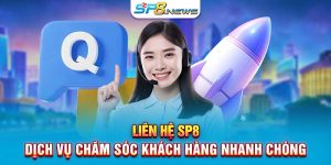 Liên Hệ SP8 - Dịch Vụ Chăm Sóc Khách Hàng Nhanh Chóng